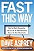 Fast This Way by Dave Asprey