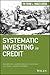 Systematic Investing in Credit (Frank J. Fabozzi Series)