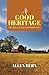 A Good Heritage by Allen Hern