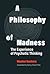 A Philosophy of Madness: Th...