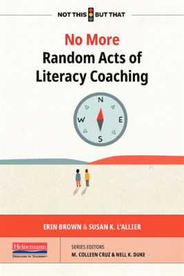 No More Random Acts of Literacy Coaching (NOT THIS, BUT THAT)