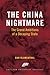 The China Nightmare: The Grand Ambitions of a Decaying State