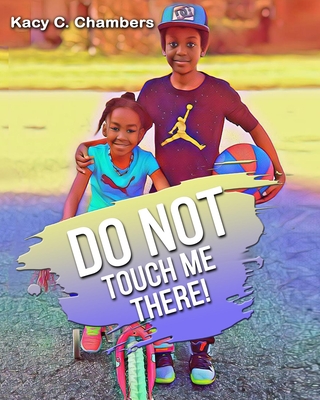 Do Not Touch Me There