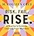 Risk. Fail. Rise.: A Teacher’s Guide to Learning from Mistakes