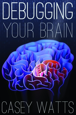 Debugging Your Brain