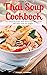 Thai Soup Cookbook: 100 Ama...