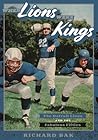 When Lions Were Kings by Richard Bak