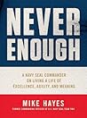 Never Enough: A N...