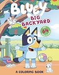 Bluey: Big Backyard: A Coloring Book