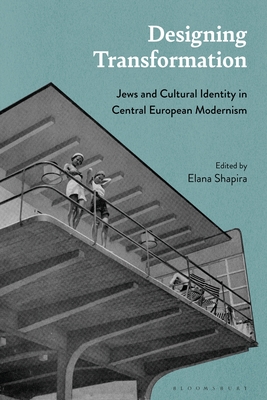 Designing Transformation: Jews and Cultural Identity in Central European Modernism
