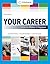 Your Career: How to Make it...