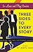 Three Sides to Every Story by Robyn Gant