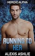 Running to Her