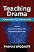Teaching Drama: Fundamental...