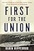 First for the Union: Life a...