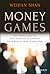 Money Games: The Inside Story of How American Dealmakers Saved Korea's Most Iconic Bank