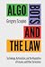 Algo Bots and the Law: Technology, Automation, and the Regulation of Futures and Other Derivatives