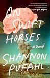 On Swift Horses: ...