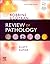 Robbins and Cotran Review of Pathology (Robbins Pathology)
