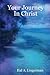 Your Journey In Christ by Hal A Lingerman