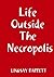 Life Outside The Necropolis