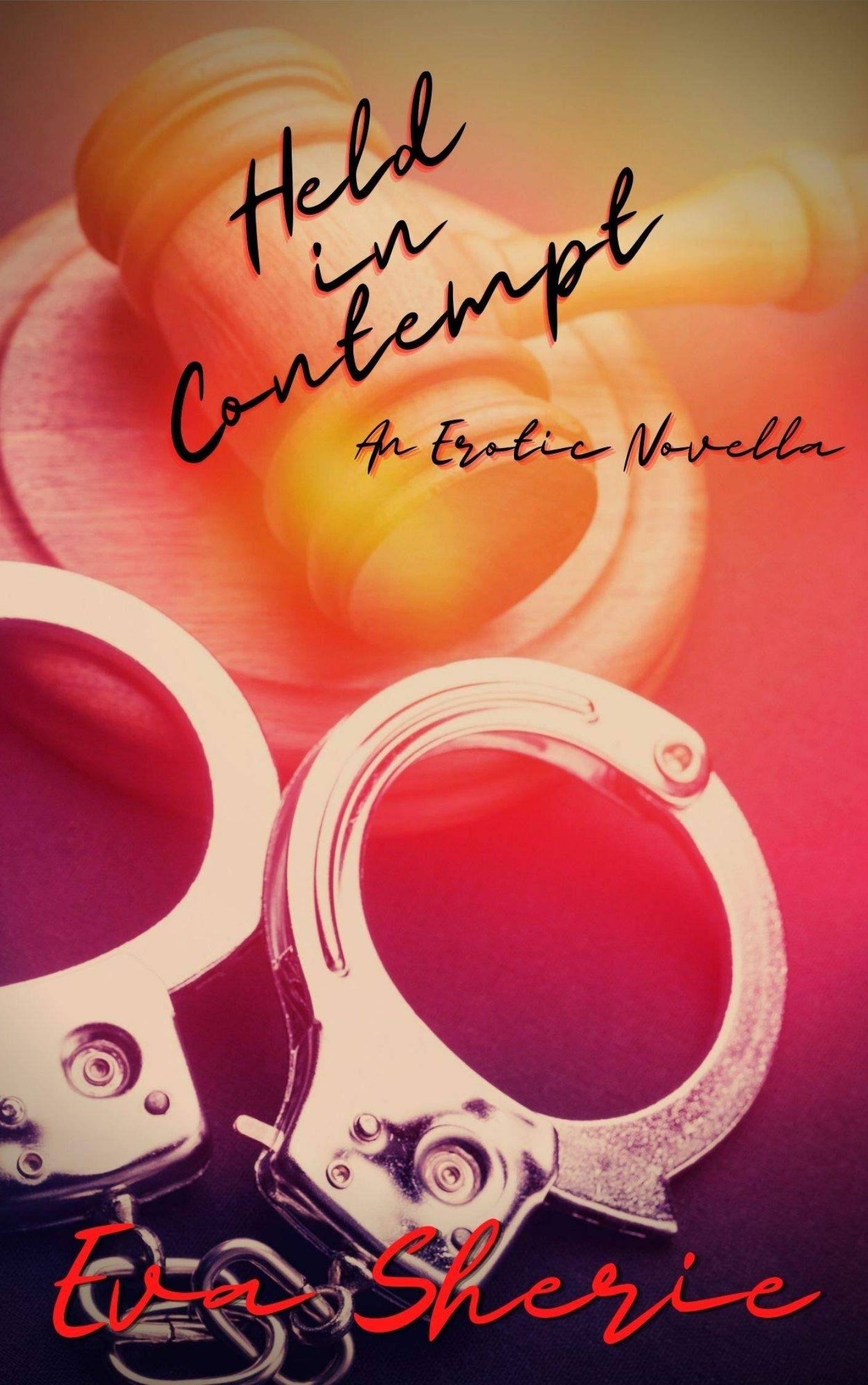 Held In Contempt : An Erotic Novella (Kindle Edition)