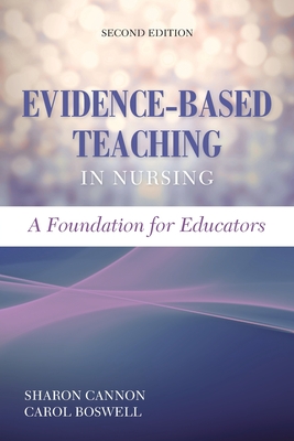 Evidence-Based Teaching in Nursing: A Foundation for Educators: .