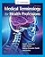 Medical Terminology for Health Professions, Spiral bound Version (MindTap Course List)