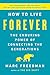 How to Live Forever: The Enduring Power of Connecting the Generations