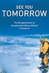 See You Tomorrow: The Disappearance of Snowboarder Marco Siffredi on Everest