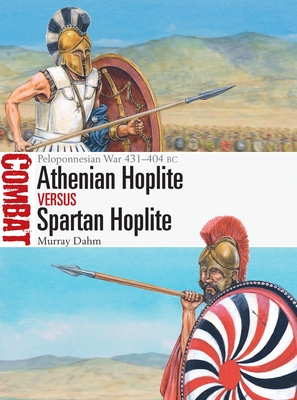 Athenian Hoplite vs Spartan Hoplite: Peloponnesian War 431–404 BC (Combat, 53)