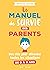 Le manuel de survie des par...