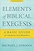 Elements of Biblical Exegesis: A Basic Guide for Students and Ministers