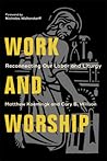 Work and Worship:...