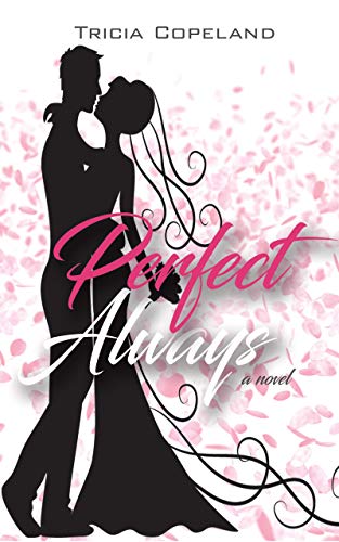 Perfect Always (Perfect, #2)