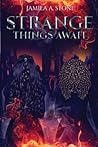 Strange Things Await