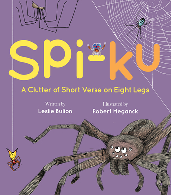 Spi-ku: A Clutter of Short Verse on Eight Legs (Hardcover)