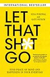 Let That Sh*t Go:...