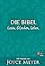 Die Bibel. Lesen. Glauben. Leben.: Mit Impulsen von Joyce Meyer (Neues Leben. Die Bibel) (German Edition)
