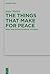 The Things that Make for Peace by Jesse Nickel