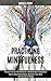 Practicing Mindfulness: How to Stop Overthinking, Declutter Your Mind and Get Rid of Stress (Practice the Art of Reflection, Mindfulness & Happiness)