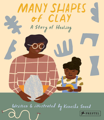 Many Shapes of Clay: A Story of Healing (Hardcover)