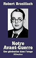 Notre Avant Guerre By Robert Brasillach