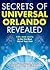 Secrets of Universal Orland...