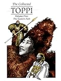 The Collected Toppi vol. 5: The Eastern Path