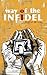 Way of the Infidel by David  Milnes