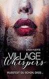 Village Whispers by Linda Fuerte