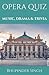 Opera Quiz: Music, Drama an...