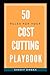 50 rules for your Cost Cutt...