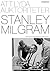 Att lyda auktoriteter by Stanley Milgram